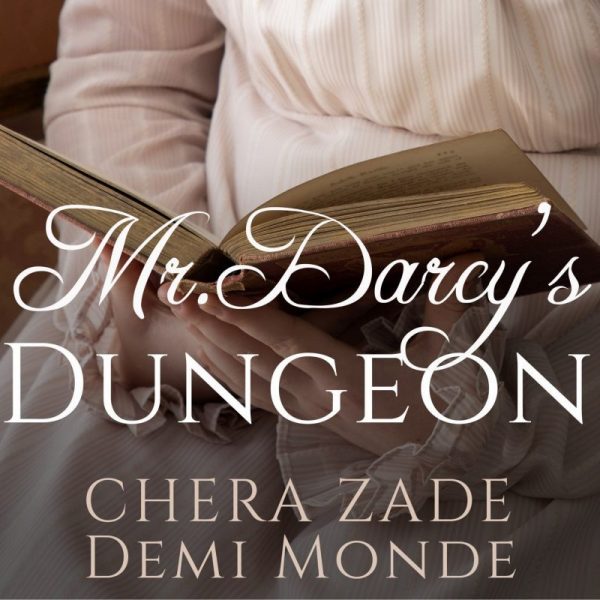 Mr. Darcy’s Dungeon Audiobook – Sensual Pride and Prejudice Variation